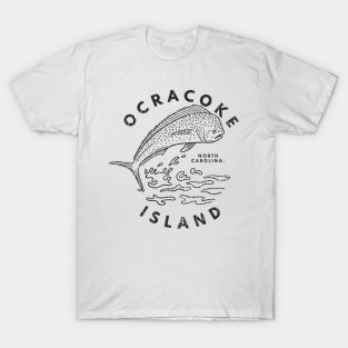 Ocracoke Island, NC Summertime Vacationing Mahi Mahi Big Head Fish T-Shirt